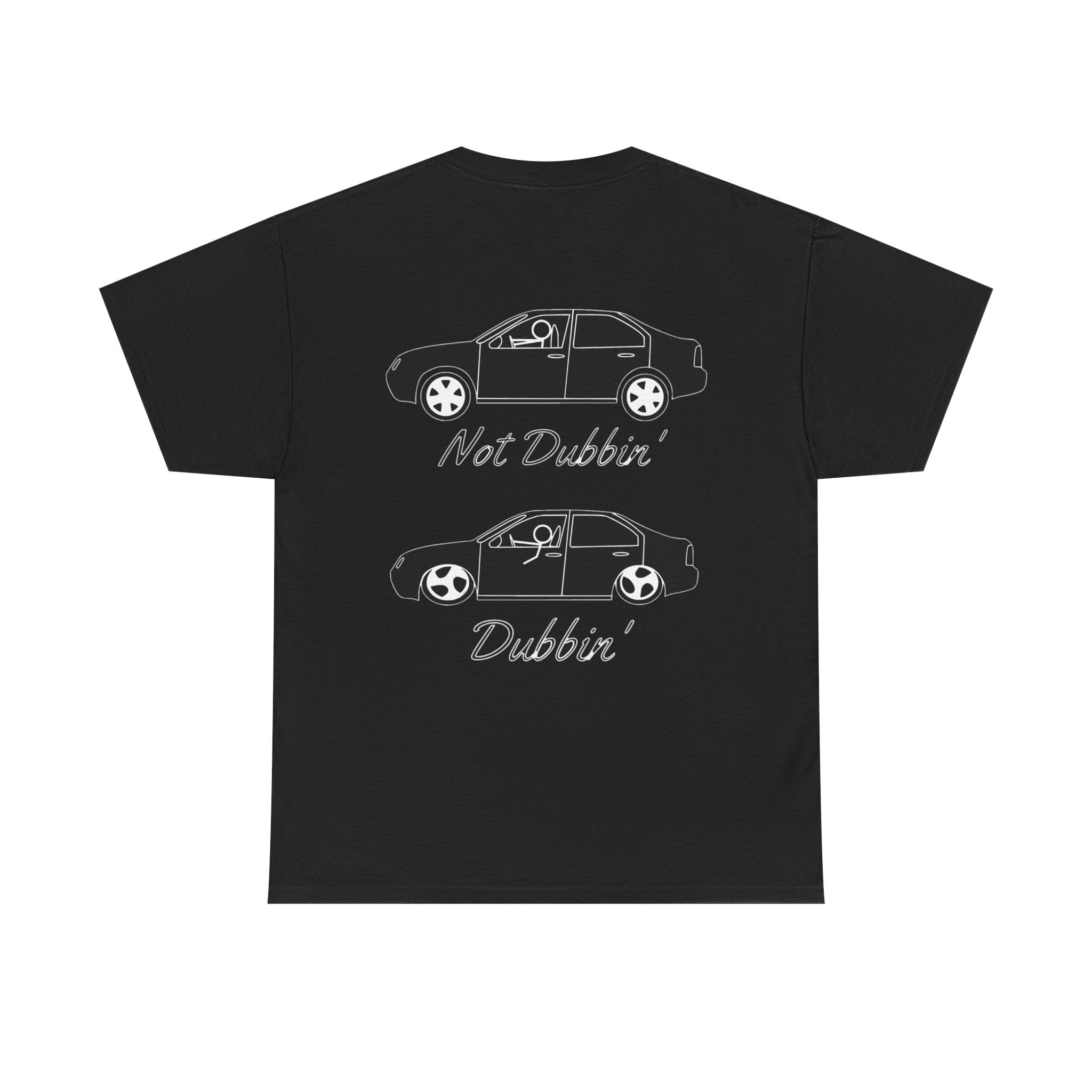 Dubbin' Tee