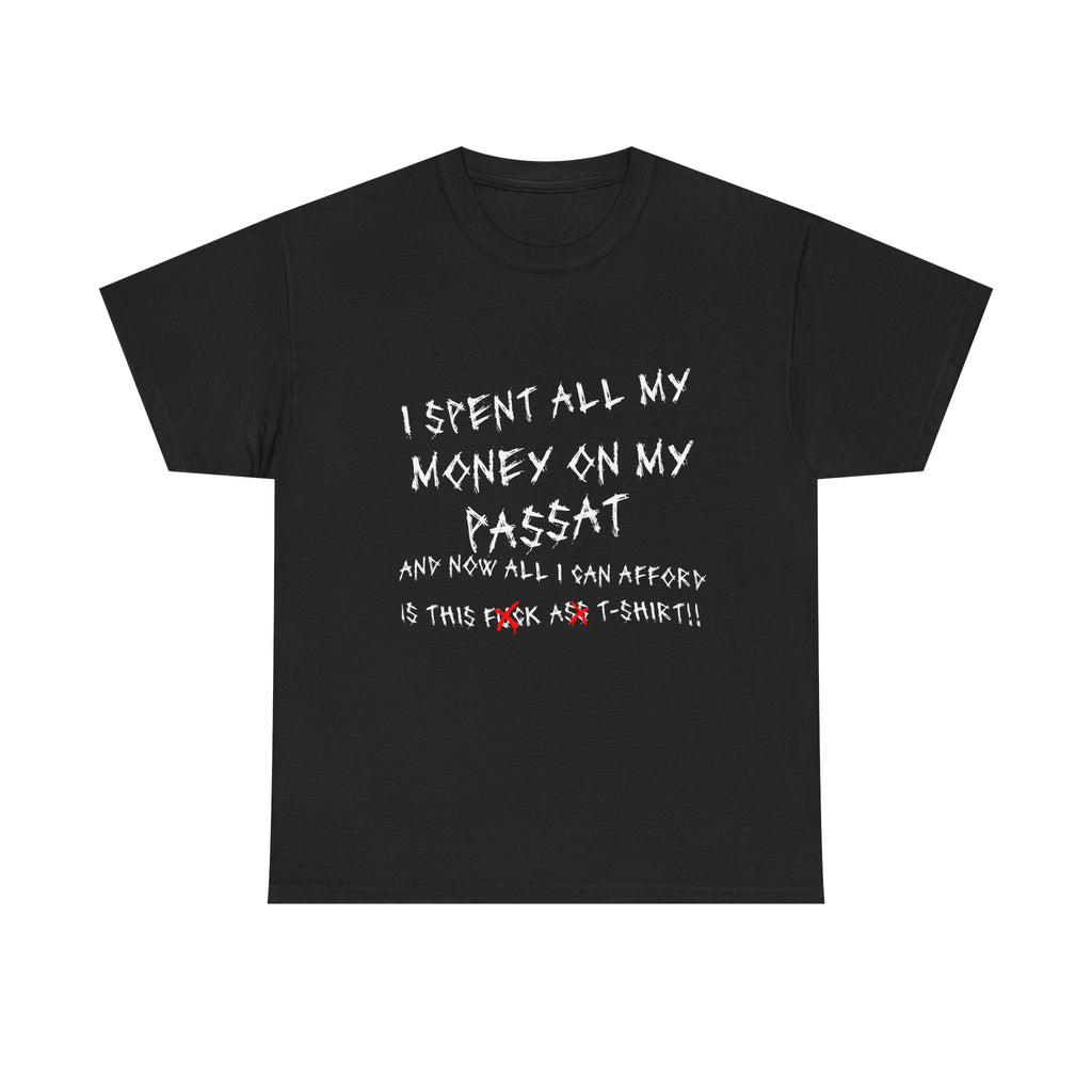 F**K A** Passat Tee