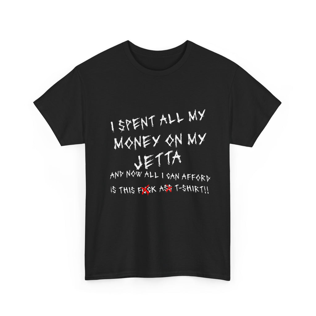 F**K A** Jetta Tee